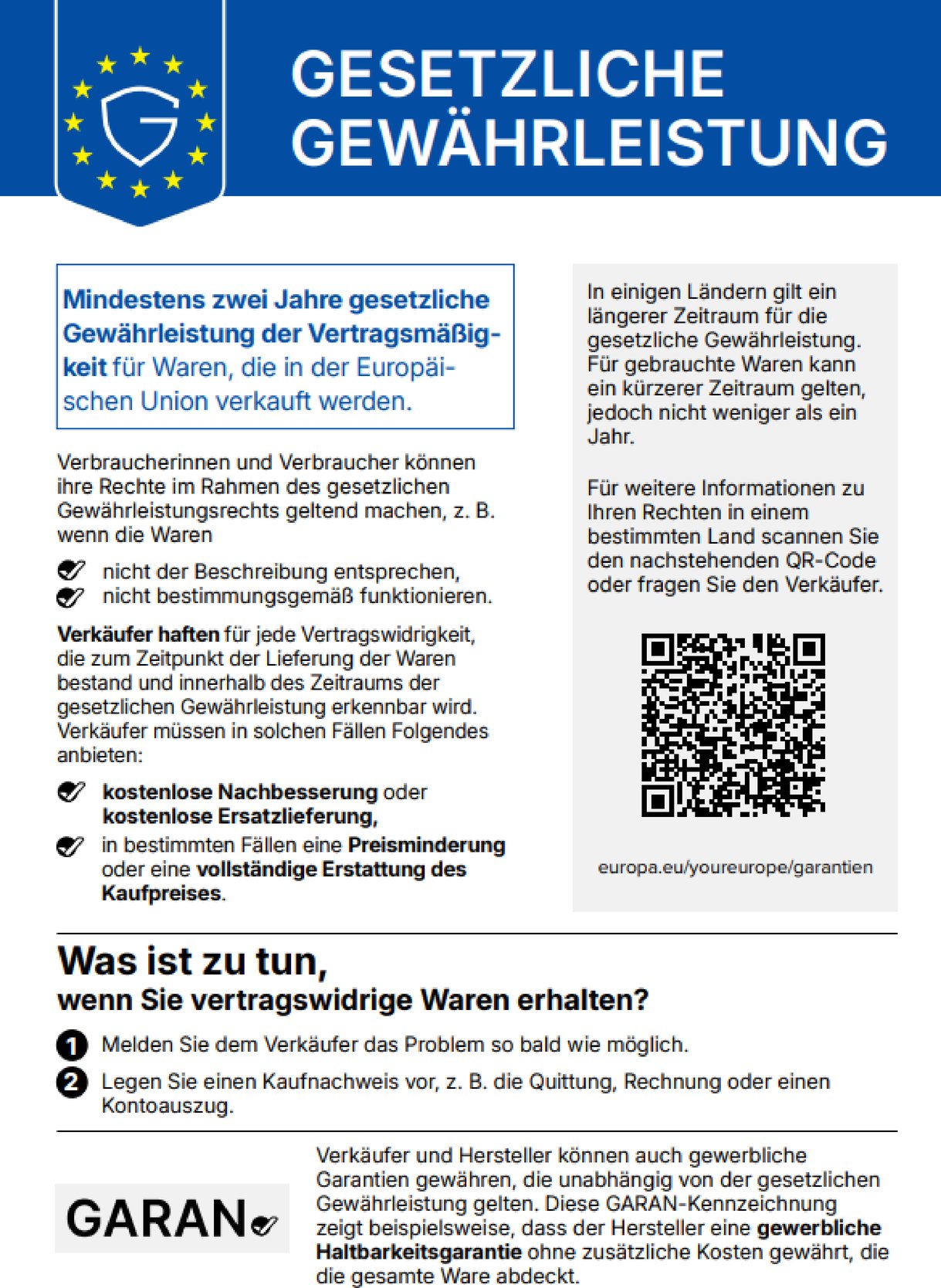 Gesetzliche Gewährleistung: mindestens zwei Jahre gesetzliche Gewährleistung der Vertragsmäßigkeit für Waren, die in der Europäischen Union verkauft werden. Verkäufer haften für jede Vertragswidrigkeit, die zum Zeitpunkt der Lieferung bestand und innerhalb der Gewährleistungsfrist erkennbar wird: kostenlose Nachbesserung oder Ersatzlieferung, in bestimmten Fällen Preisminderung oder vollständige Erstattung. Melden Sie das Problem dem Verkäufer so bald wie möglich und legen Sie einen Kaufnachweis vor.